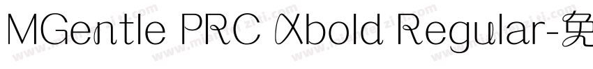 MGentle PRC Xbold Regular字体转换